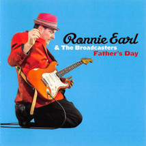 Ronnie Earl And The Broadcasters – Father&#39;s Day CD - £8.19 GBP