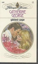 George, Catherine - Gilded Cage - Harlequin Presents - # 640 - £2.15 GBP