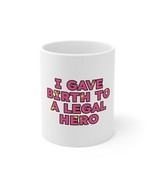 White Ceramic Lawyer Mug 11oz | Lawyer Gift| Gave Birth To Legal Hero | ... - £8.63 GBP
