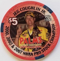 Jeg Couglin, Jr 2000/2002/2007 NHRA Pro $5 Palms Las Vegas Casino Chip, vintage - £8.61 GBP