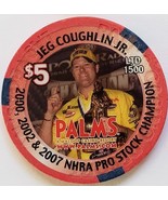 Jeg Couglin, Jr 2000/2002/2007 NHRA Pro $5 Palms Las Vegas Casino Chip, ... - £8.61 GBP