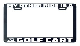 My other ride is a Golf cart license plate frame holder - £4.77 GBP