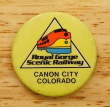 Vintage Pinback Button Souvenir Royal Gorge Scenic Railway Canon City Co... - $9.89