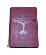 God Is My Co-Pilot By Robert L Scott Jr, 1943, Hardcover Vintage ~ CLEAN... - £13.42 GBP