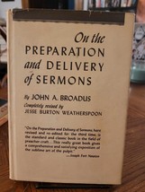 On the Preparation and Delivery of Sermons by John Broadus 1944 Harper HC DJ - £11.98 GBP