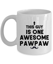 This Guy is One Awesome Pawpaw Coffee Mug Funny Vintage Cup Xmas Gift For Dad - £12.48 GBP+