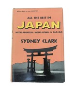 All The Best In Japan Sydney Clark HCDJ 1959 Hardcover Vintage Book Trav... - $18.56