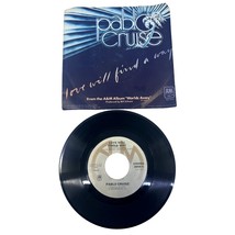 PABLO CRUISE LOVE WILL FIND A WAY 7 inch 45 RPM VINYL SINGLE 1978 - £8.60 GBP