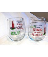FORGET THE ELF I&#39;D RATHER HAVE WINE ON THE SHELF  Set Of 2  GLASSES - $20.88 CAD