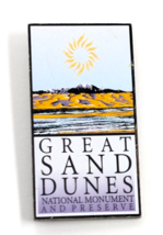 Great Sand Dunes National Park and Preserve Colorado Lapel Pin Souvenir - £10.27 GBP