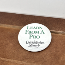 Learn From A Pro The Christian Brothers Brandy Vintage White Pin Button - $14.99