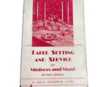 Table Setting and Service for Mistress and Maid by Della Thompson Lutes ... - $38.00