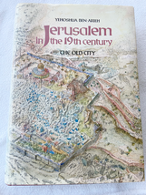 1984 HC Jerusalem in the 19th Century: The Old City by Ben-Arieh, Yehoshua  - $14.97