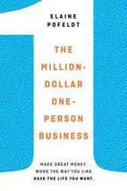 The Million-Dollar, One-Person Business: Make Great Money. Work the Way You Like - £8.06 GBP