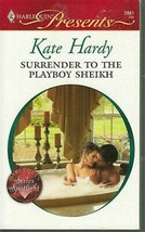 Hardy, Kate - Surrender To The Playboy Sheikh - Harlequin Presents - # 2841 - £1.79 GBP