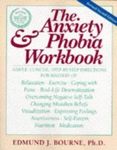 The Anxiety &amp; Phobia Workbook (New Harbinger Workbooks) [Paperback] Bourne, Edwa - £17.96 GBP