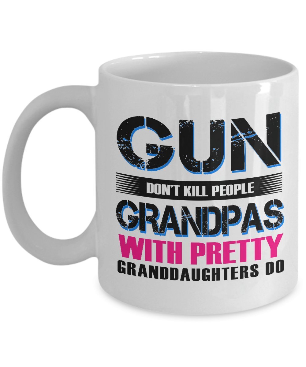 Gun don't kill people Grandpas with pretty Granddaughters do-Funny Grandpa Mug