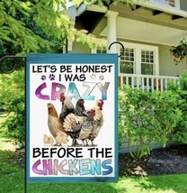 Lets be Honest I was Crazy  Double Sided Garden Flag ~ 12&quot; x 18&quot; ~ NEW! - £9.53 GBP