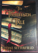 The Thirteenth Tale by Diane Setterfield (2006, Hardcover) First Edition - £15.94 GBP