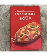 Cooking with Soup a Campbell Cookbook Hardcover Book by Campbell 600 Rec... - £9.59 GBP