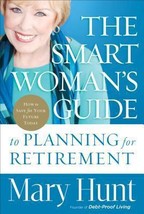 The Smart Woman&#39;s Guide to Planning for Retirement: How to Save for Your Future  - £9.67 GBP