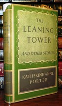 Porter, Katherine Anne THE LEANING TOWER And Other Stories 1st Edition Early Pri - $85.00