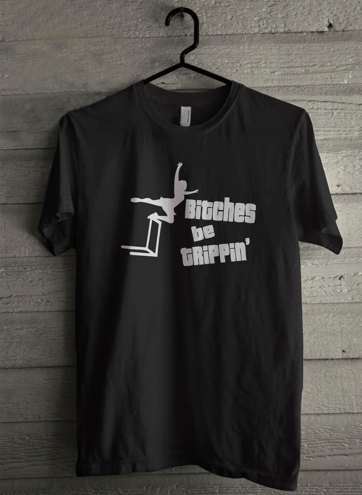 Bitches The Trippin' Men's T-Shirt - Custom (1203) - $19.12 - $21.82