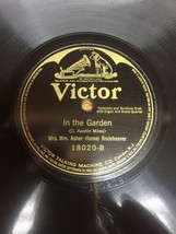 Victor Record 78 RPM 10&quot; When the World Forgets 18020 In the Garden - £14.50 GBP
