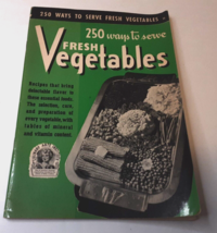 Culinary Arts Institute 250 Ways To Serve Fresh Vegetables 48 Pages 1940 - £7.03 GBP