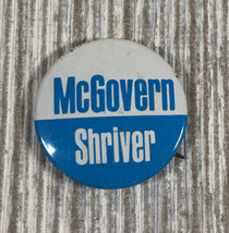 Vintage McGovern/Shriver Campaign Button 1”  (1972) Light Blue &amp; White EUC - £3.11 GBP