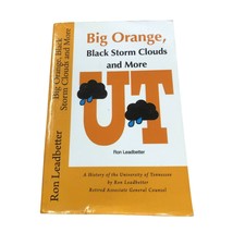 Big Orange, Black Storm Clouds and More : A History of the University Te... - £12.50 GBP