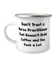Sarcastic Nurse Practitioner, Don&#39;t Trust a Nurse Practitioner That Doesn&#39;t Drin - £15.78 GBP