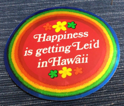 Vtg NOS Hawaii Sticker Decal Happiness Is Getting Lei’d Rainbow 1986 ~868A - £14.41 GBP