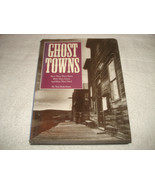 1993 Ghost Towns How they were Born, Lived, and died book Tom Robotham - €34,40 EUR