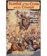 Scandals of the Cross and It&#39;s Triumph, Book by Bob and Penny Lord New - $309.61 MXN