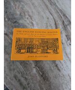 The English Dancing Master: Or, Plaine and Easie Rules for the Dancing C... - $909.20 MXN