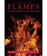 Committed to the Flames: The History and Rituals of a Secret Masonic Rit... - €84,07 EUR