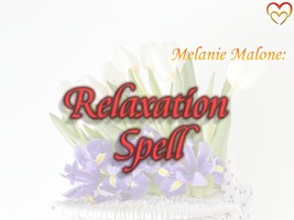 Relaxation Spell ~ Restore Your Inner Peace, Unwind, Release Stress, Calm Your M - £27.36 GBP