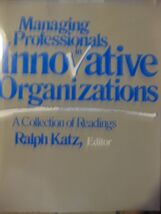 Managing Professionals in Innovative Organizations: A Collection of Read... - $9.89
