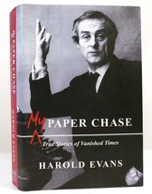 Harold Evans MY PAPER CHASE True Stories of Vanished Times 1st Edition 1st Print - £38.22 GBP