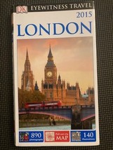 Eyewitness Travel Guide - London 2015 Dorling Kindersley Publishing - $3.50