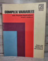 Complex Variables with Physical Applications by Arthur A Hauser Paperback 1971 - $47.03