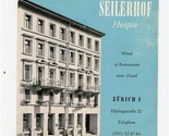 Hotel Seilerhof Hospiz Brochure with Map Zurich Switzerland 1950&#39;s - £11.25 GBP