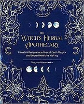 Witch&#39;s Herbal Apothecary By Marysia Miernoska - $62.56