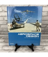 Aerospace Design: Aircraft, Spacecraft and the Art of Modern Flight Hard... - £31.88 GBP