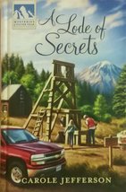 A Lode of Secrets [Hardcover] Carole Jefferson - $8.45
