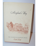 Maryland’s Way The Hammond-Harwood House Cookbook  Vtg Copyright 1966 HC/DJ - £14.41 GBP