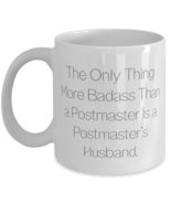 Inspire Husband, The Only Thing More Badass Than a Postmaster Is a Postm... - £11.74 GBP+