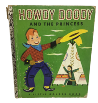 Walt Disney Howdy Doody And The Princess Little Golden Book Vintage 1952 HC FE - £15.60 GBP
