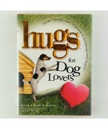 Hugs for Dog Lovers Inspirational Stories Sayings and Scriptures Hardcov... - $13.70 CAD